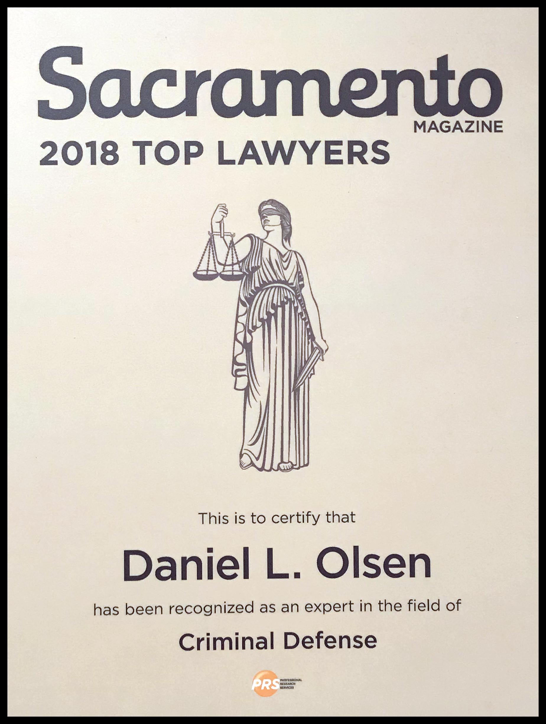 Plaque awarded to Criminal Defense Attorney Daniel Olsen for being selected to the 2018 Sacramento Magazine’s Top Lawyer List